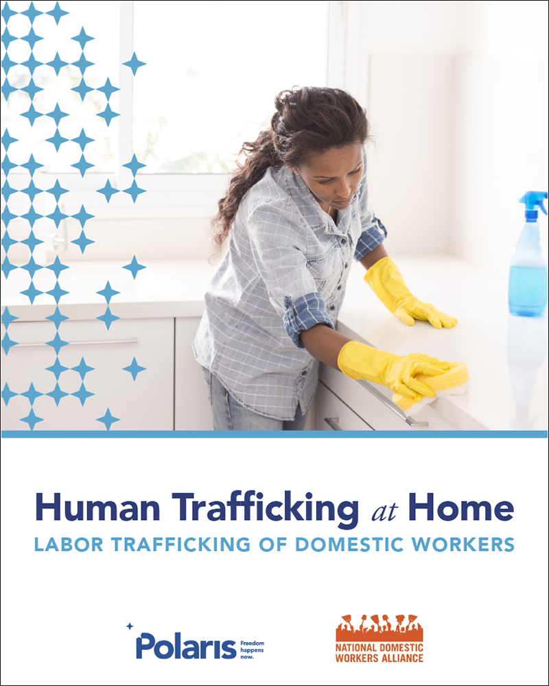 Human Trafficking at Home: Labor Trafficking of Domestic Workers