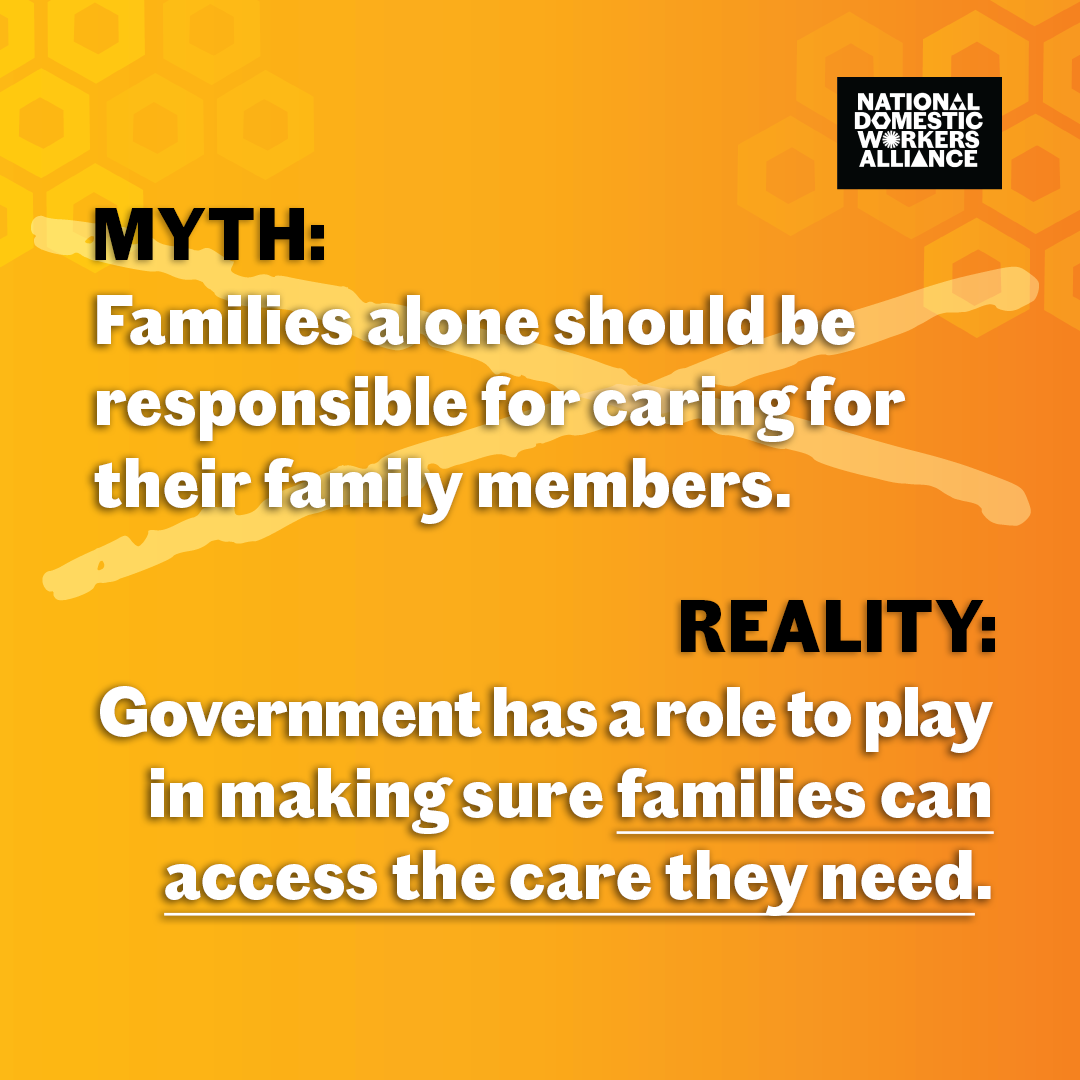 Myth: Families alone should be responsible for caring for their family members