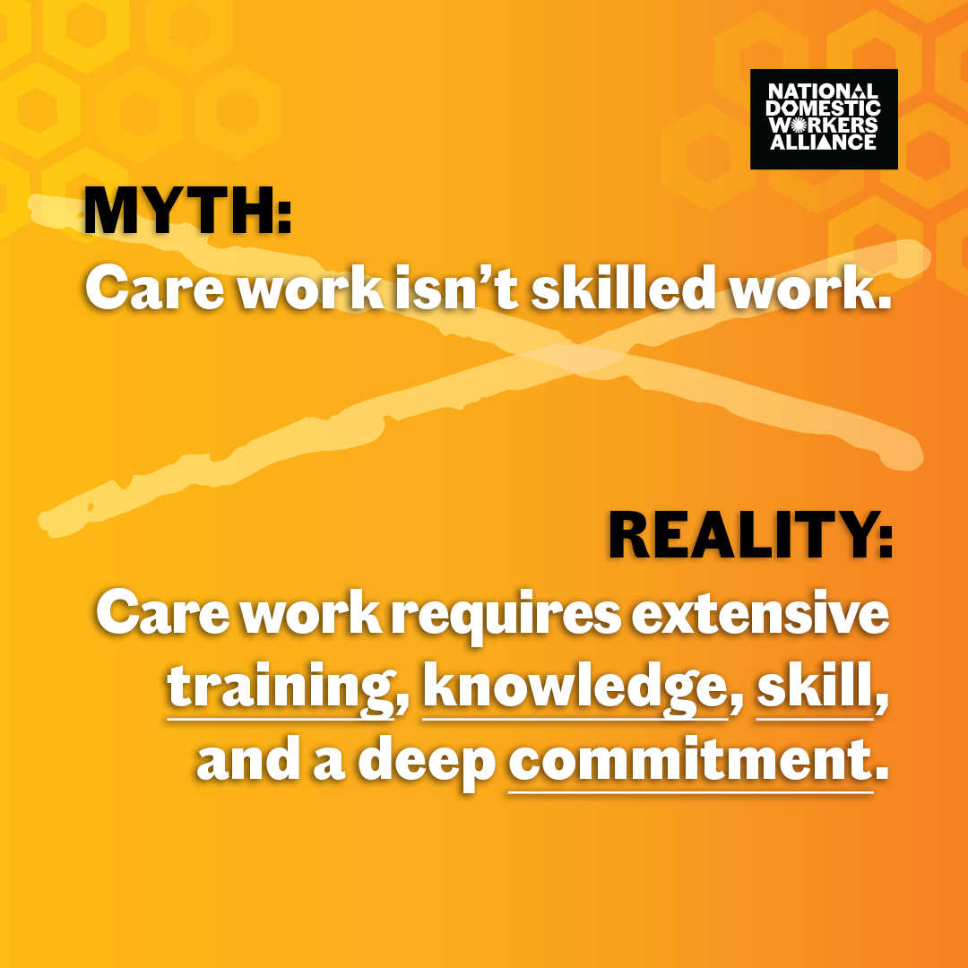 Myth: Care work isn't skilled work.