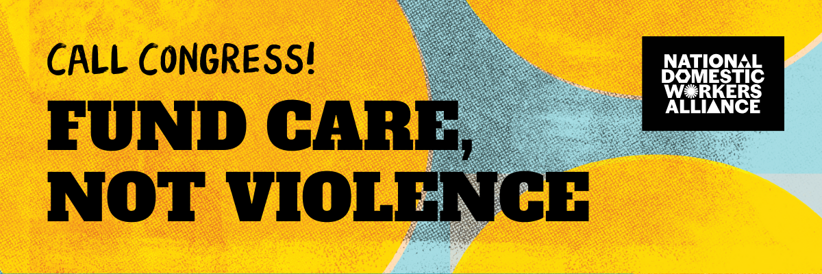 CALL Congress: Fund Care, Not Violence