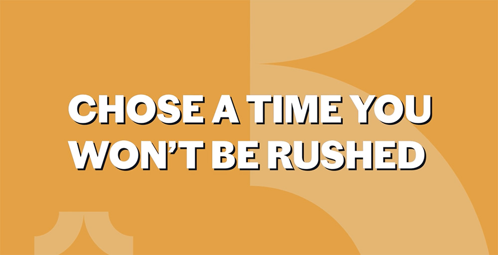 Choose the right moment